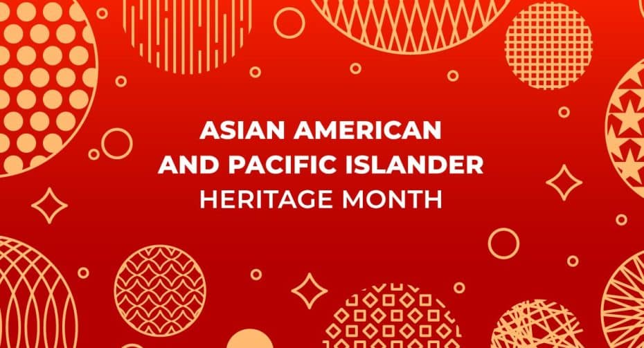 Asian American and Pacific Islander Heritage Month 2022